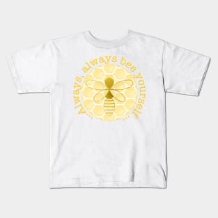 Always Bee yourself - yellow Kids T-Shirt